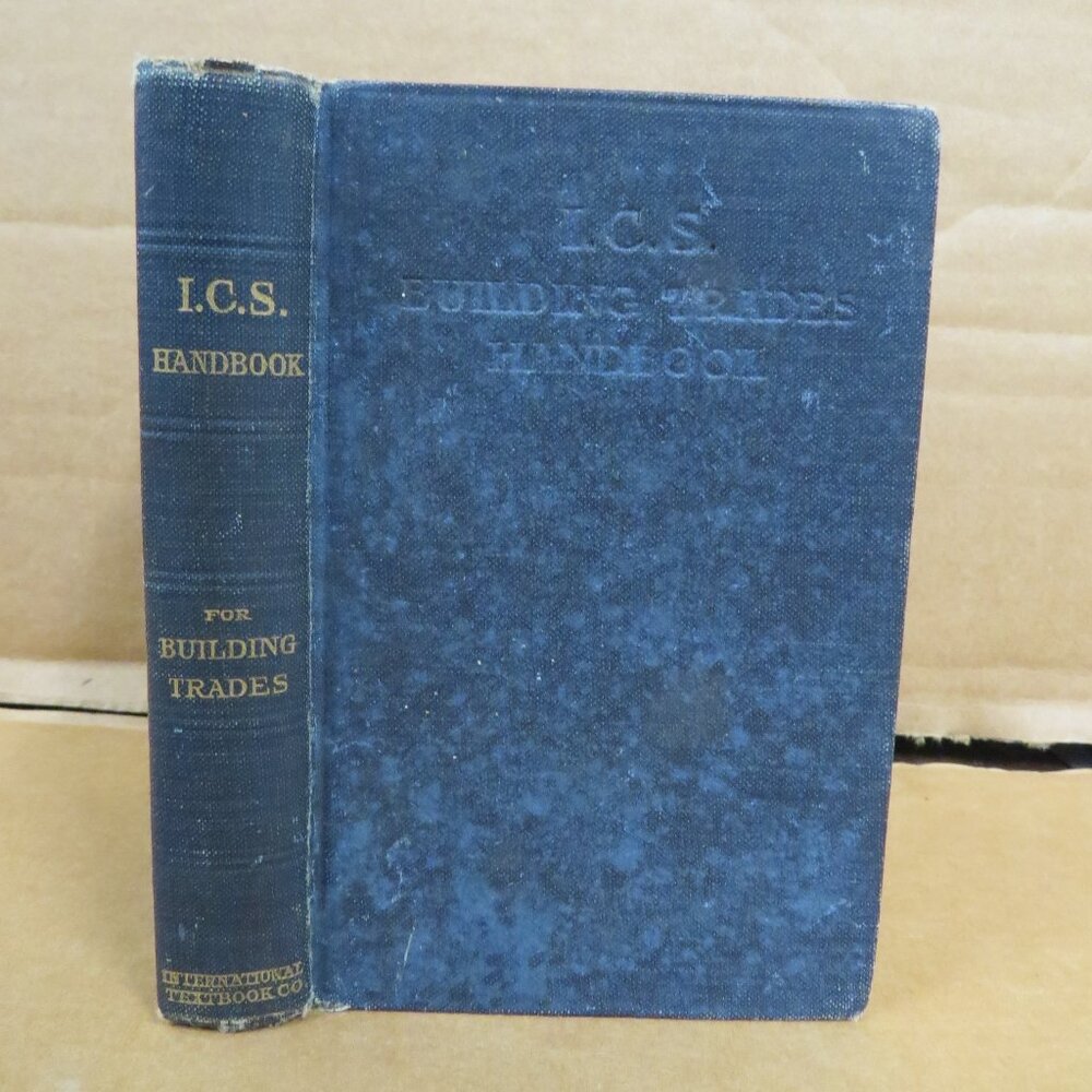 1914 ICS Building Trades Handbook HC Vintage Construction Trades